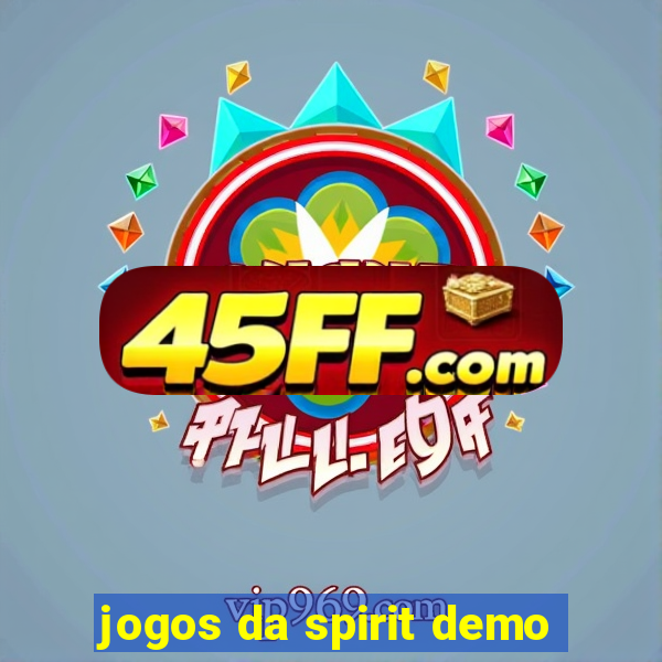 jogos da spirit demo